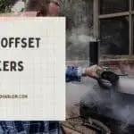The 8 Best Offset Smokers Reviews in 2022