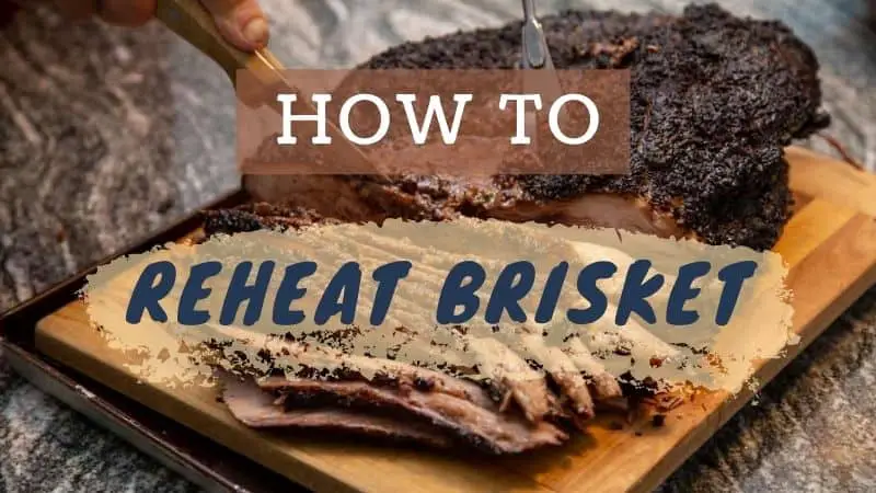 How To Reheat Brisket (Tender and Juicy)