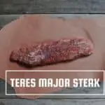 Teres Major Steak: Every Thing You Should Know