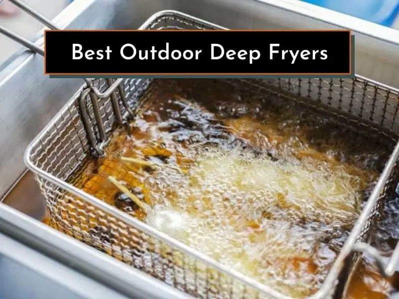 10 Best Outdoor Deep Fryers Of 2022 For, Best Outdoor Propane Deep Fryers