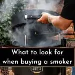What To Look For When Buying A Smoker (Buying Guide)